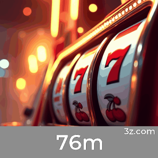 Cadastro na 76m para desfrutar dos melhores jogos